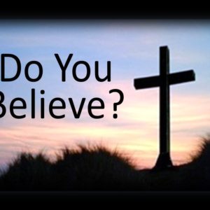 Do you Believe?